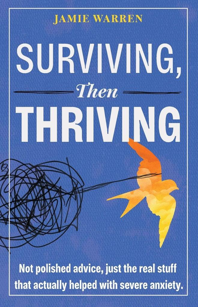Surviving Then Thriving