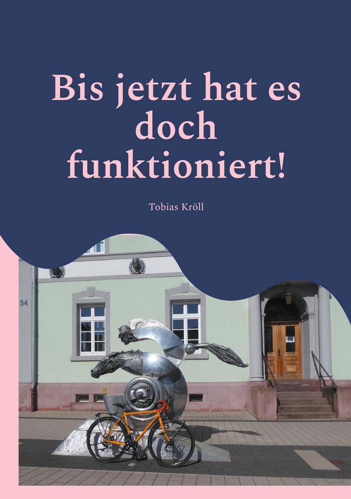 Bis jetzt hat es doch funktioniert!