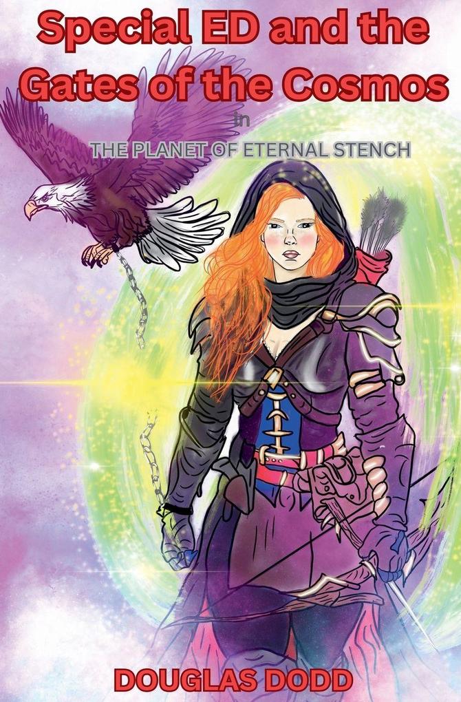Special ED and The Gates of the Cosmos In The Planet of Eternal Stench
