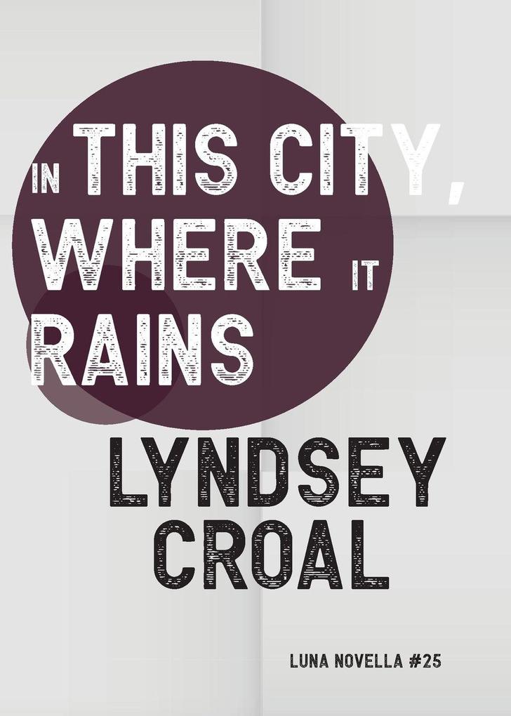 In This City Where it Rains