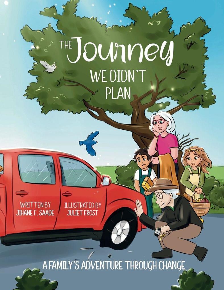 The Journey We Didn't Plan