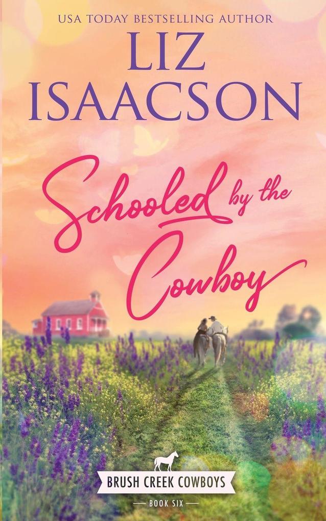 Schooled by the Cowboy