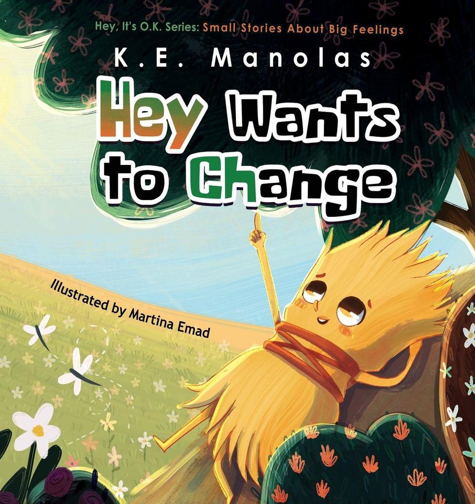 Hey Wants To Change
