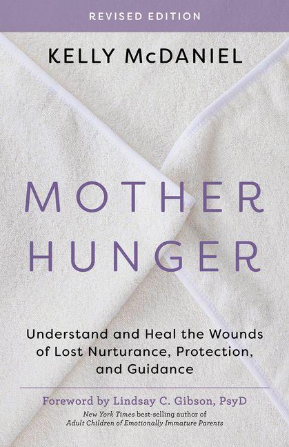 Mother Hunger Revised Edition