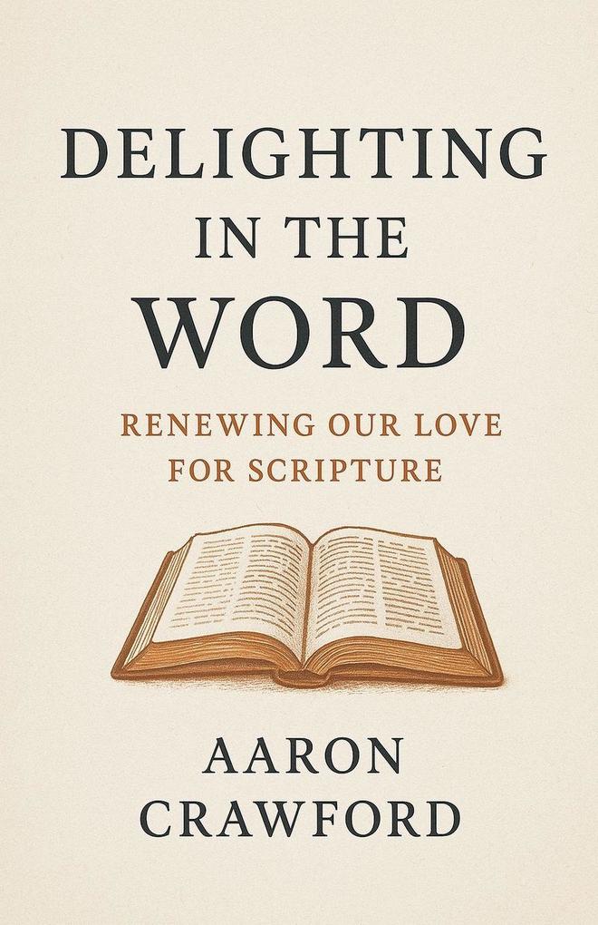 Delighting in the Word
