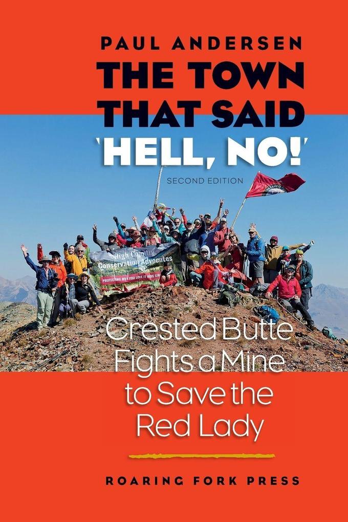 The Town that Said 'Hell No!' Second Edition