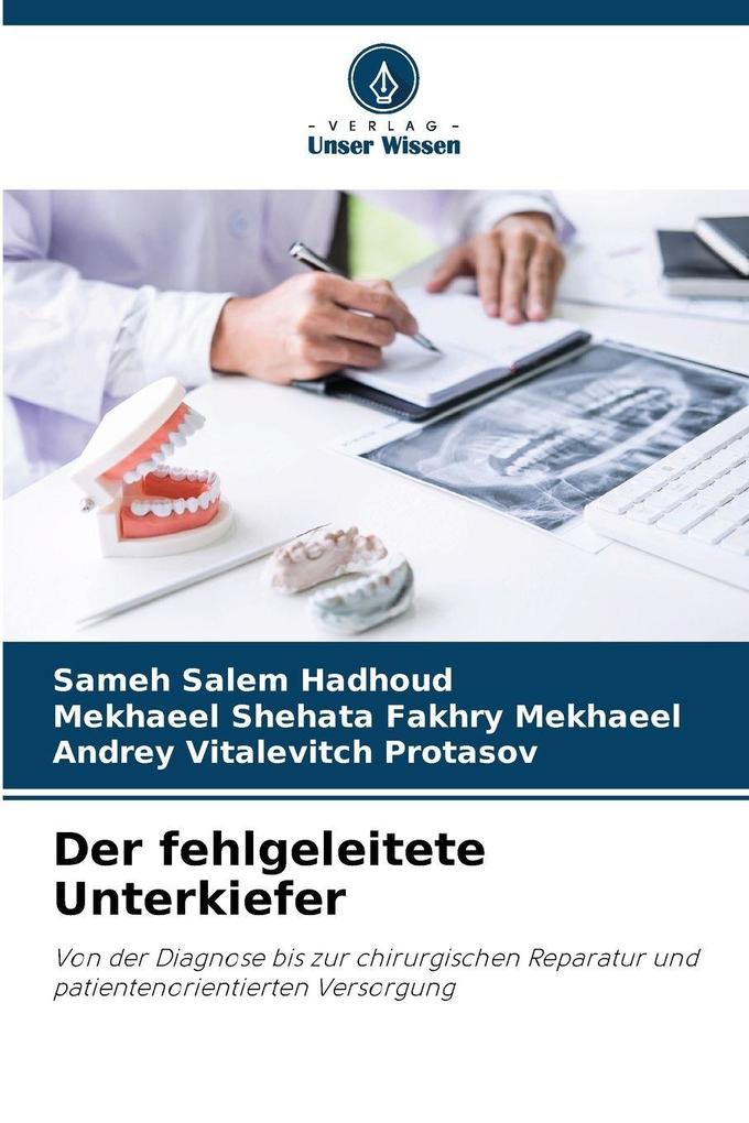 Der fehlgeleitete Unterkiefer