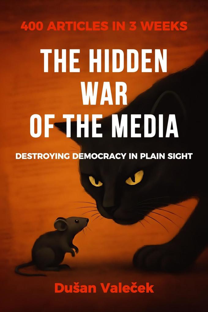 The Hidden War of the Media (On the Brink of the Abyss #1)
