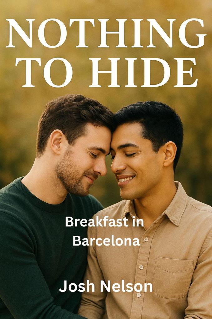 Breakfast in Barcelona (Nothing to Hide #21)