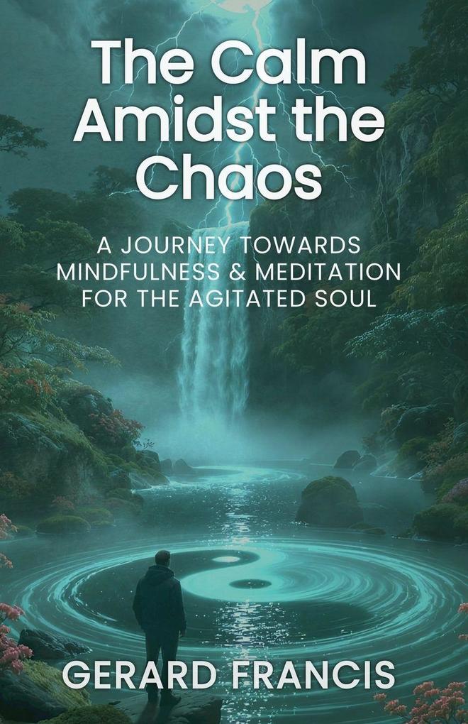 The Calm Amidst the Chaos