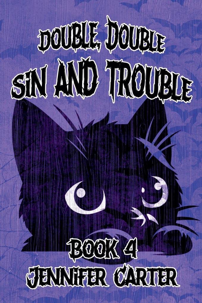 Double Double Sin and Trouble