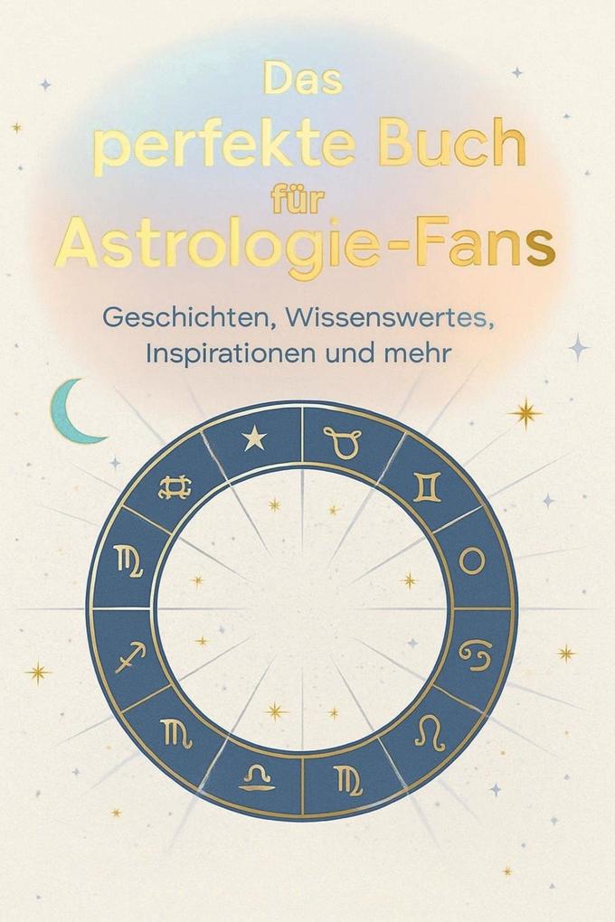 Das perfekte Buch für Astrologie-Fans