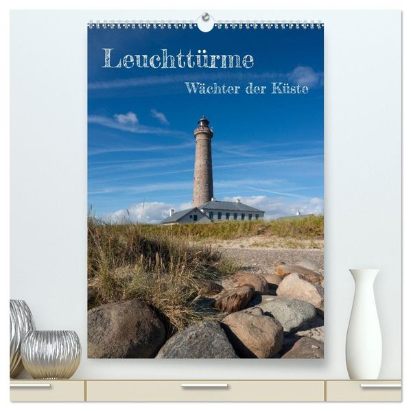 Leuchtürme - Wächter der Küste (hochwertiger Premium Wandkalender 2026 DIN A2 hoch) Kunstdruck in Hochglanz