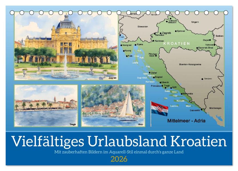 Vielfältiges Urlaubsland Kroatien (Tischkalender 2026 DIN A5 quer) CALVENDO Monatskalender