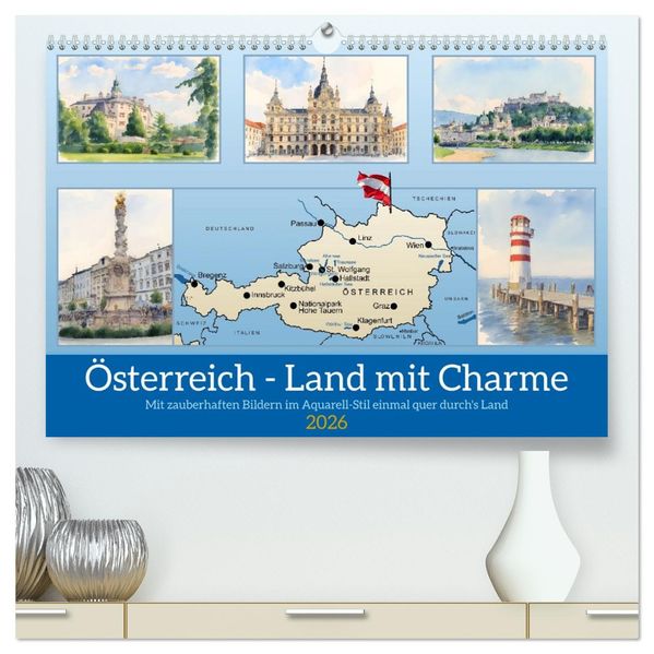 Österreich - Land mit Charme (hochwertiger Premium Wandkalender 2026 DIN A2 quer) Kunstdruck in Hochglanz