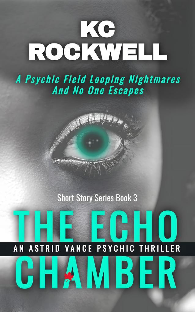 The Echo Chamber (An Astrid Vance Psychic Thriller #3)