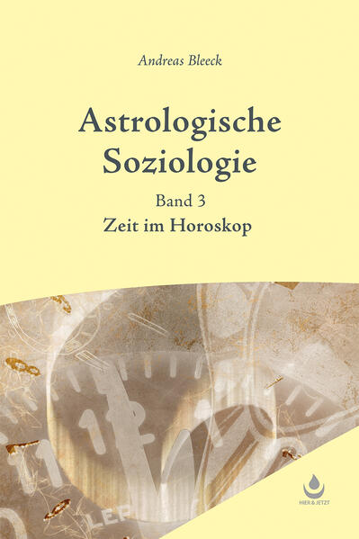 Astrologische Soziologie Bd. 3