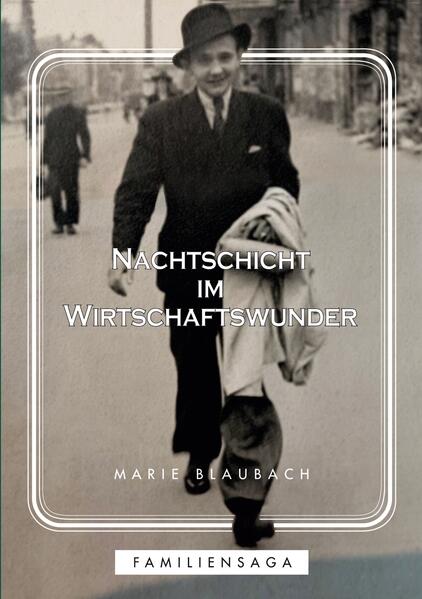 Nachtschicht im Wirtschaftswunder