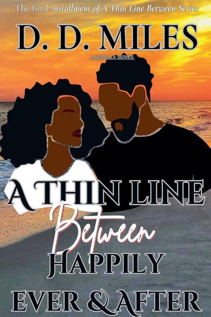A Thin Line Between Happily Ever & After