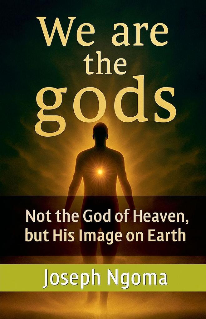 We are the gods
