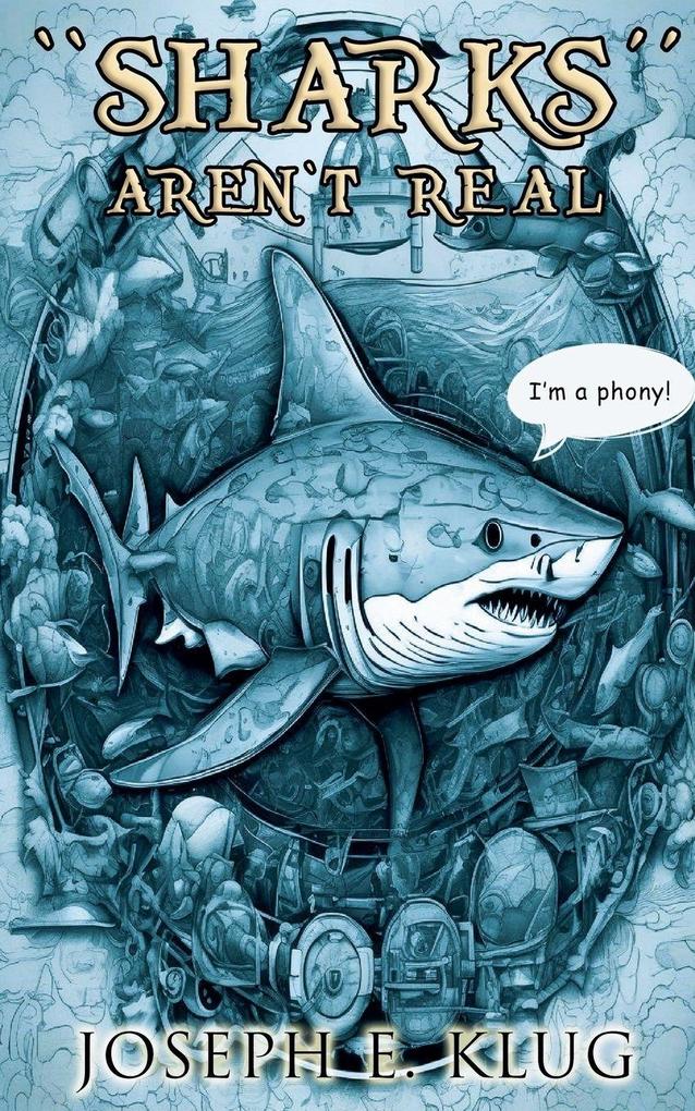 Sharks Aren't Real