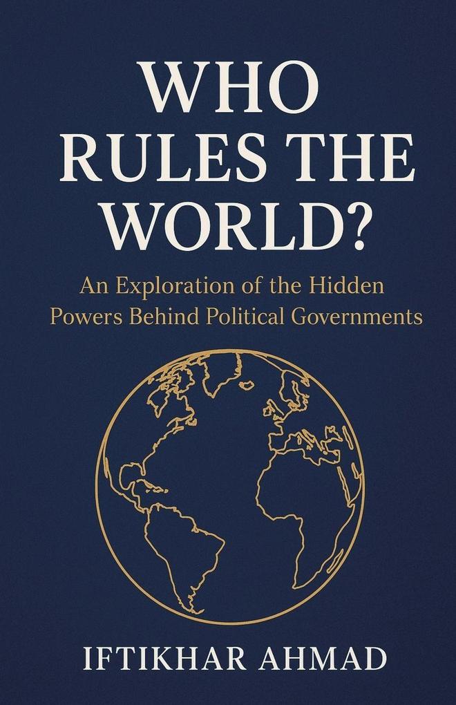 Who Rules The World?