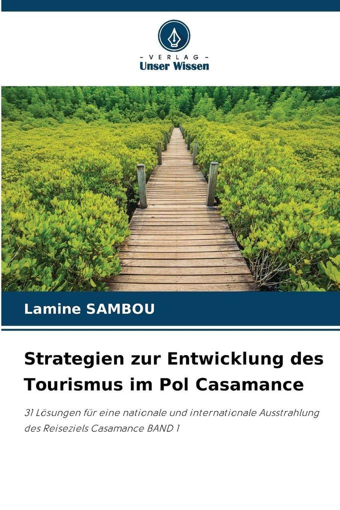 Strategien zur Entwicklung des Tourismus im Pol Casamance