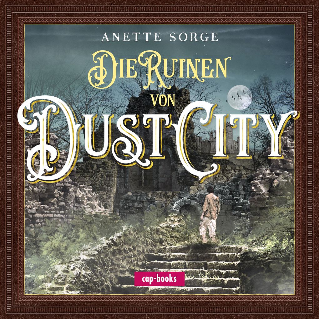 Die Ruinen von Dust City