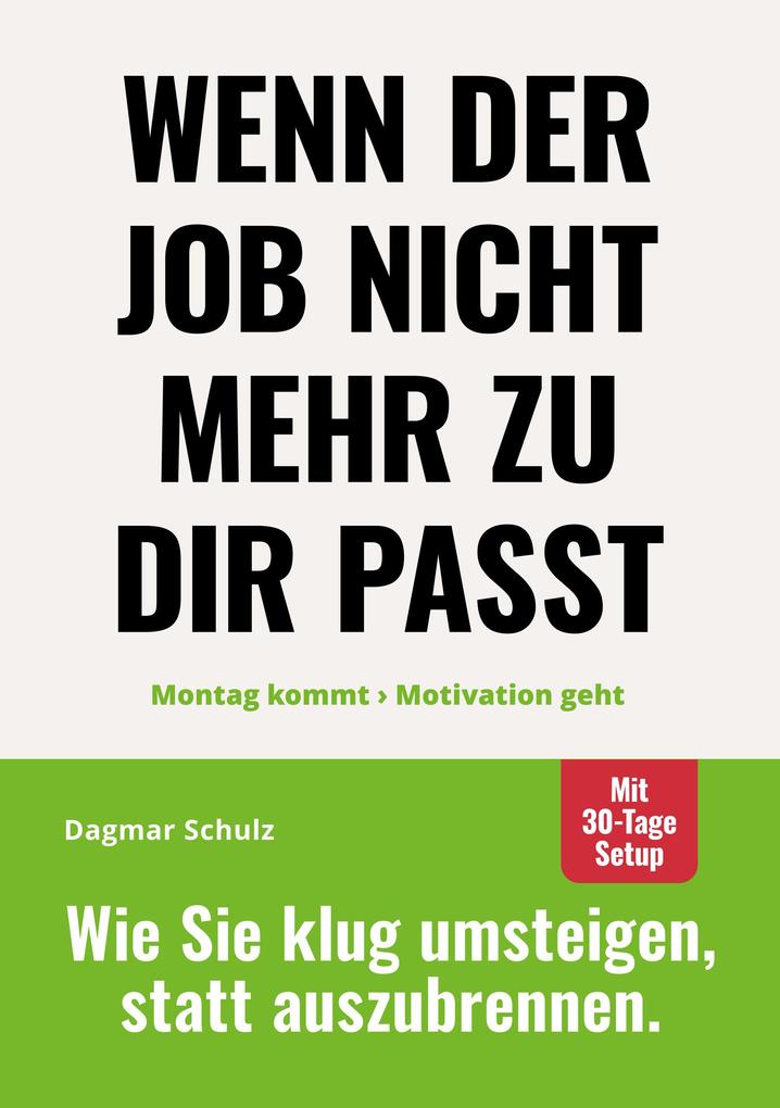 Wenn der Job nicht mehr zu dir passt: