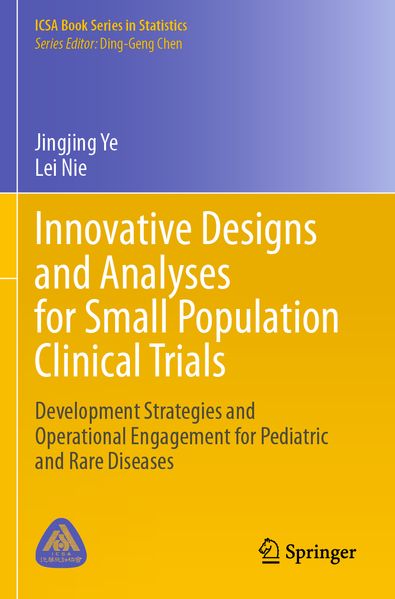 Innovative Designs and Analyses for Small Population Clinical Trials