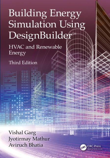 Building Energy Simulation Using DesignBuilder(TM)