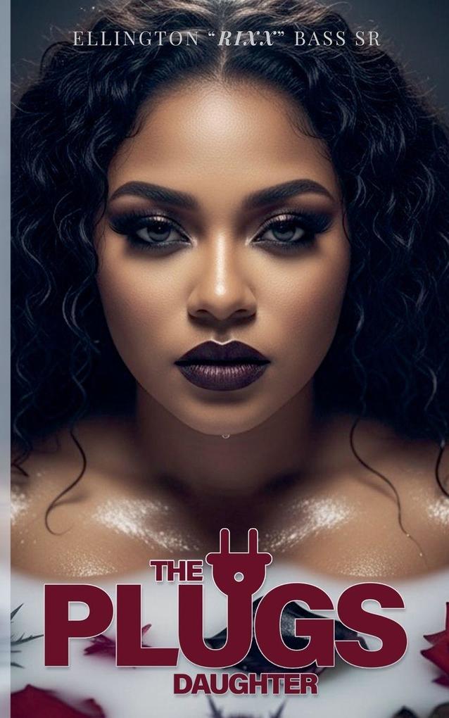 The Plug's Daughter