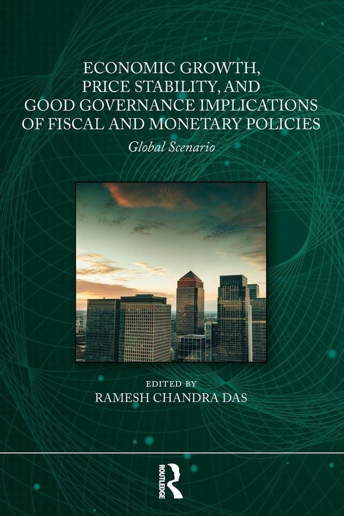 Economic Growth Price Stability and Good Governance Implications of Fiscal and Monetary Policies