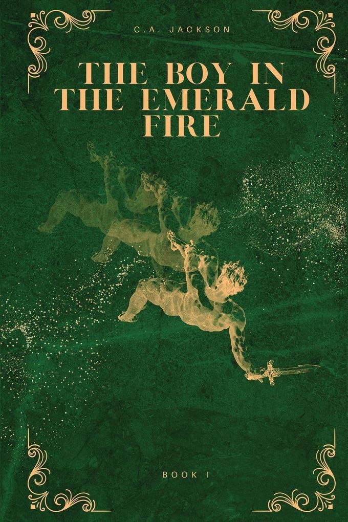 The Boy in the Emerald Fire