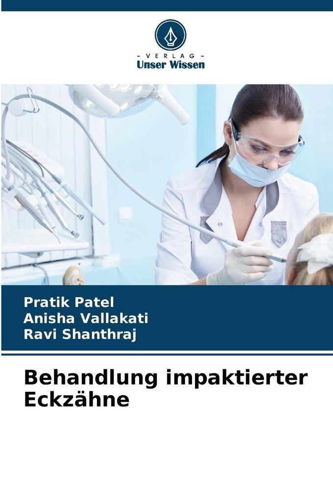 Behandlung impaktierter Eckzähne