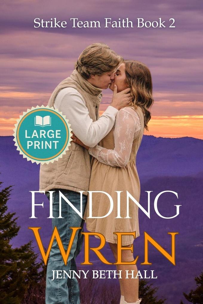 Finding Wren (Large Print) - A Firefighter Running Slow Burn Faith Based Romance