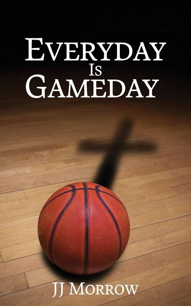 Everyday is Gameday