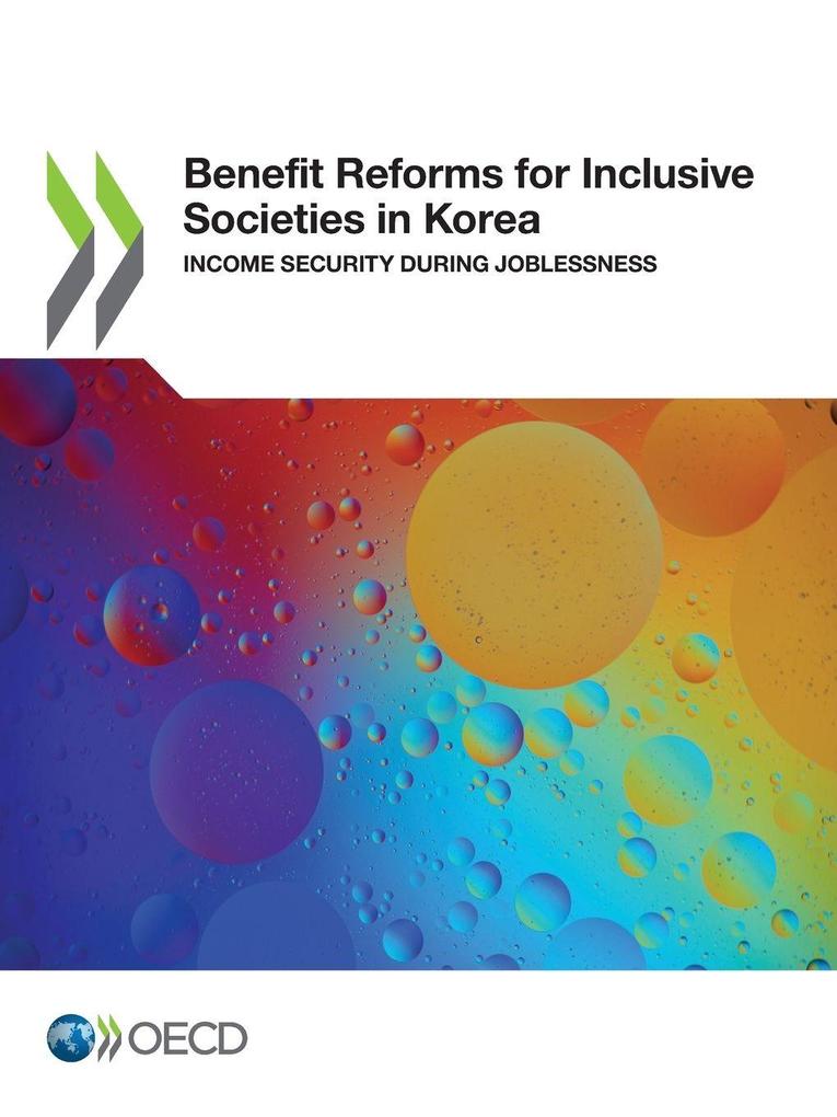 Benefit Reforms for Inclusive Societies in Korea