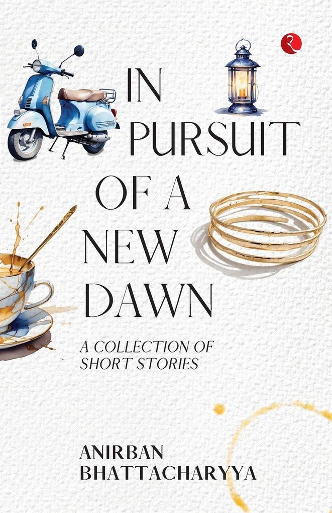In Pursuit of a New Dawn