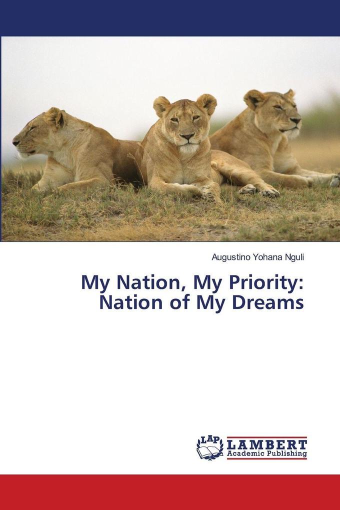 My Nation My Priority: Nation of My Dreams
