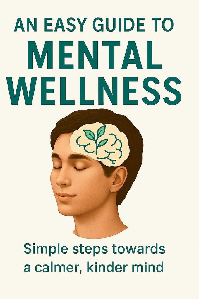 An Easy Guide to Mental Wellness