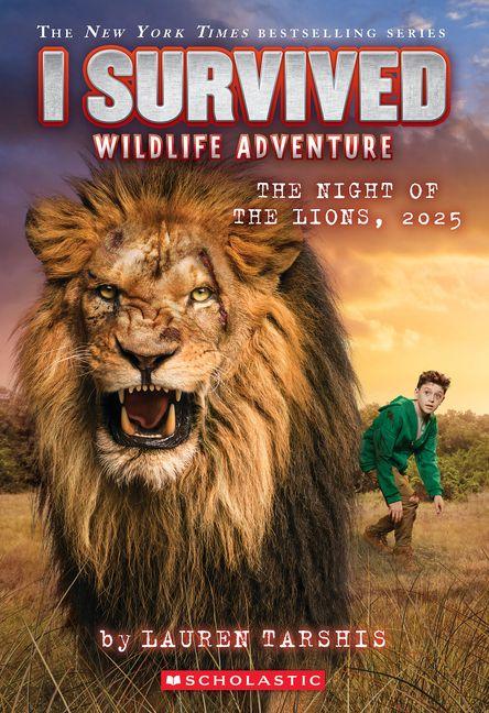 I Survived the Night of the Lions 2025 (I Survived #26)