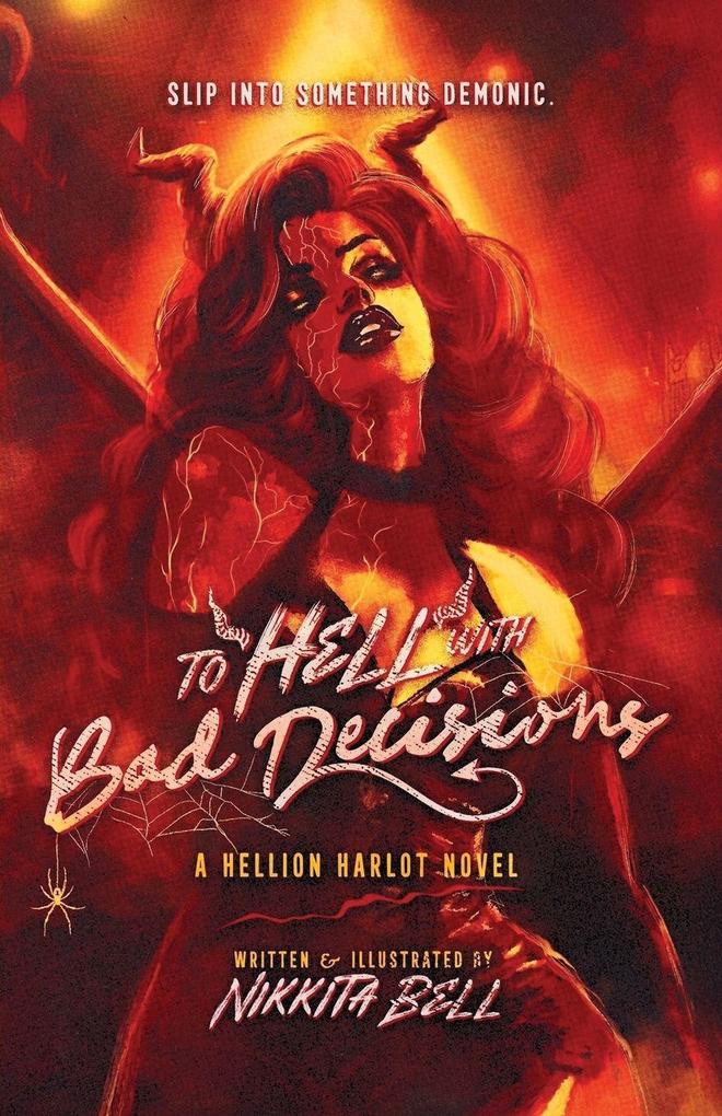 To Hell with Bad Decisions