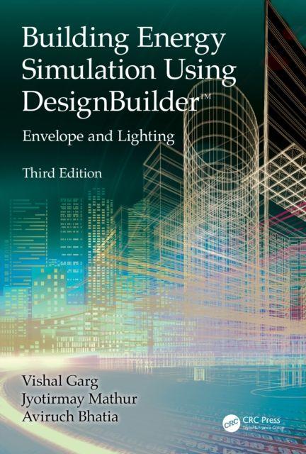Building Energy Simulation Using DesignBuilder(TM)
