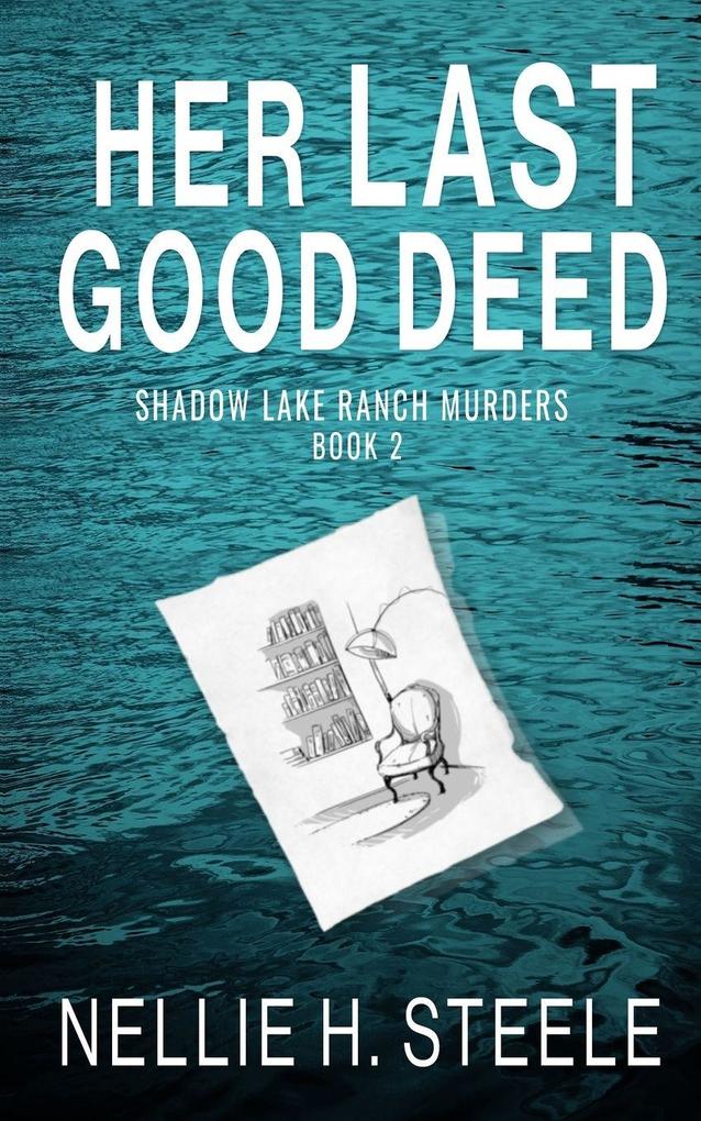 Her Last Good Deed