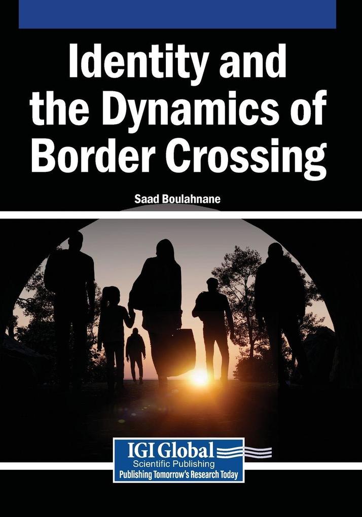 Identity and the Dynamics of Border Crossing