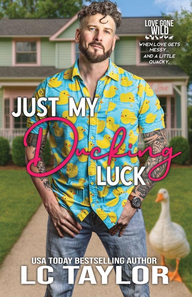 Just My Ducking Luck