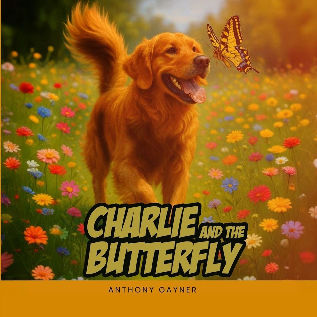 Charlie & the Butterfly