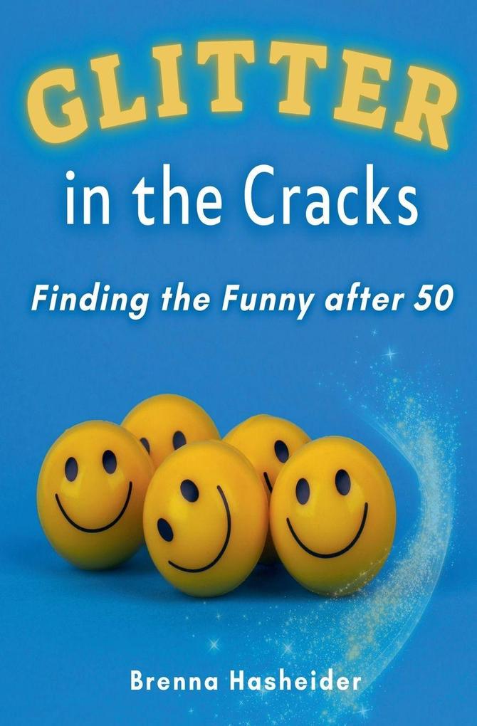 Glitter in the Cracks