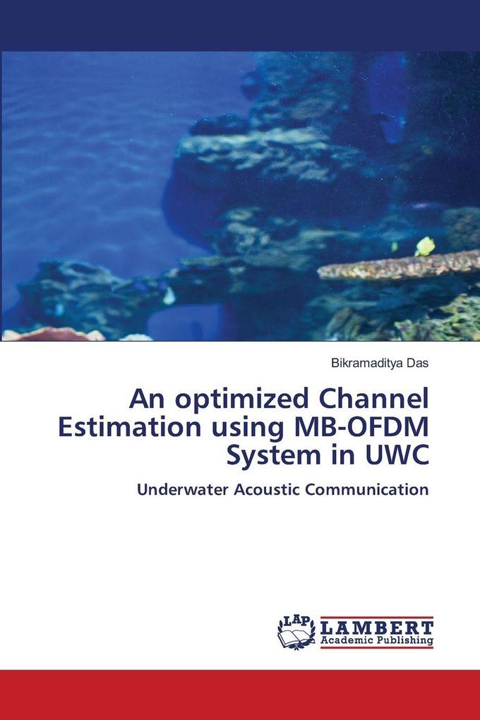 An optimized Channel Estimation using MB-OFDM System in UWC